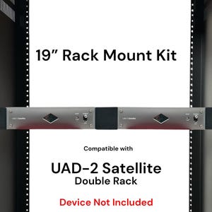 May include: A 19-inch rack mount kit for UAD-2 Satellite Double Rack devices. The image shows a silver-colored device mounted within a black rack, with text indicating compatibility and the device type.