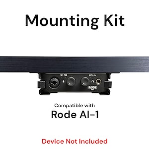 Puede incluir: Un kit de montaje negro para la interfaz de audio Rode AI-1. El kit incluye un soporte y tornillos para montar la interfaz en una superficie. El texto "Compatible con Rode AI-1" y "Dispositivo no incluido" está impreso debajo de la imagen.