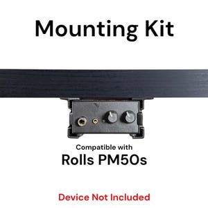 May include: Black mounting kit for a Rolls PM50s audio mixer. The kit is attached to a black surface. Compatible with Rolls PM50s. Device not included.