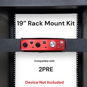 Pode incluir: Um kit de montagem em rack de 19" para uma interface de áudio 2PRE. O kit inclui suportes de metal preto e uma prateleira de rack de metal preto. A interface de áudio não está incluída.