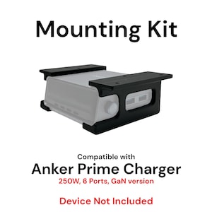 May include: Black mounting kit for the Anker Prime Charger, a 250W, 6-port GaN charger. The kit is made of black plastic and has a rectangular shape. The text "Device Not Included" is printed in red below the charger description.