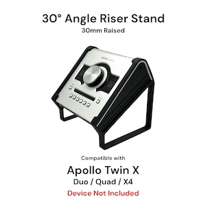 May include: Black angled riser stand for an audio interface. The stand is 30mm high and is compatible with the Apollo Twin X Duo, Quad, and X4. The text "Device Not Included" is printed below the stand.