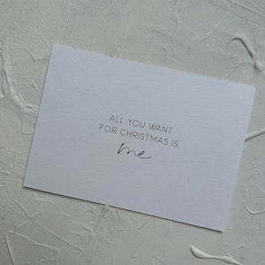 Karte | All You want for Christmas is me! | Weihnachtskarten | Postkarte Weihnachten | Spruch Weihnachtsgeschenk | Weihnachtsgrüße