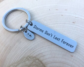 Storms Don’t Last Forever Keychain