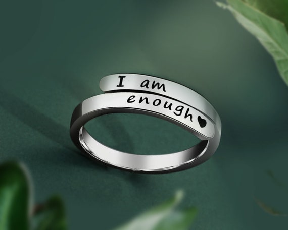 I Am Enough Affirmation Ring Encouragement Gift Inspirational Ring Personalized Ring Motivational Gift Encouragement Etsy