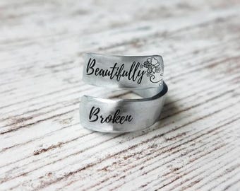 Beautifully Broken Ring, Inspire, Encouragement Ring, Motivational Gift, Inspirational Ring, Affirmation