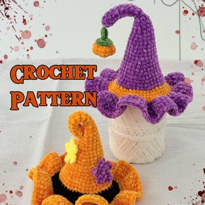 May include: Two crochet witch hats, one purple and orange, the other orange and black, with a yellow and purple flower. The purple hat has a pumpkin charm. The words "CROCHET PATTERN" are in orange text.