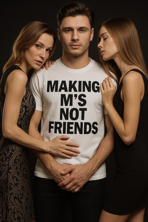 Making Ms Not Friends T Shirt Motivational Money Mindset Streetwear Tee