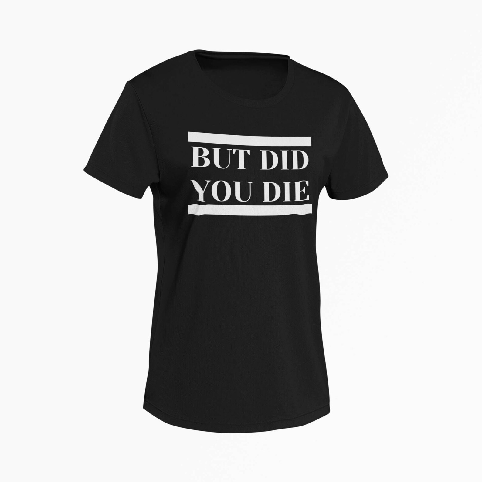 But Did You Die Unisex T-shirtfunny Guys Clothingfunny - Etsy
