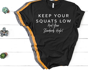 Squats Low Standards High - Yoga Shirts - Yoga T-Shirt Yoga Tops - Funny  Workout Shirt - Women's Yoga Tank Top T Shirt
