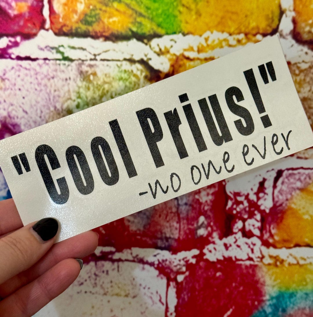 Prius Funnt Sticker Cool Prius Vinyl Decal | Funny Car Bumper Sticker - Etsy