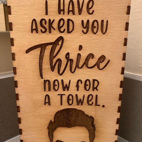 Schitt's Creek Thrice Towel Box Sign, Bathroom Decor, Funny