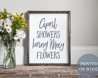 April showers bring may flowers, farmhouse spring, country spring, farmhouse decor, cute farmhouse quotes, cute country decor, spring decor