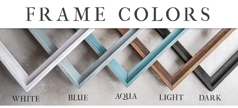 K&ouml;nnte beinhalten: F&uuml;nf verschiedene Rahmenfarben: Wei&szlig;, Blau, Aqua, helles Holz und dunkles Holz.  FRAME COLORS steht oben im Bild.