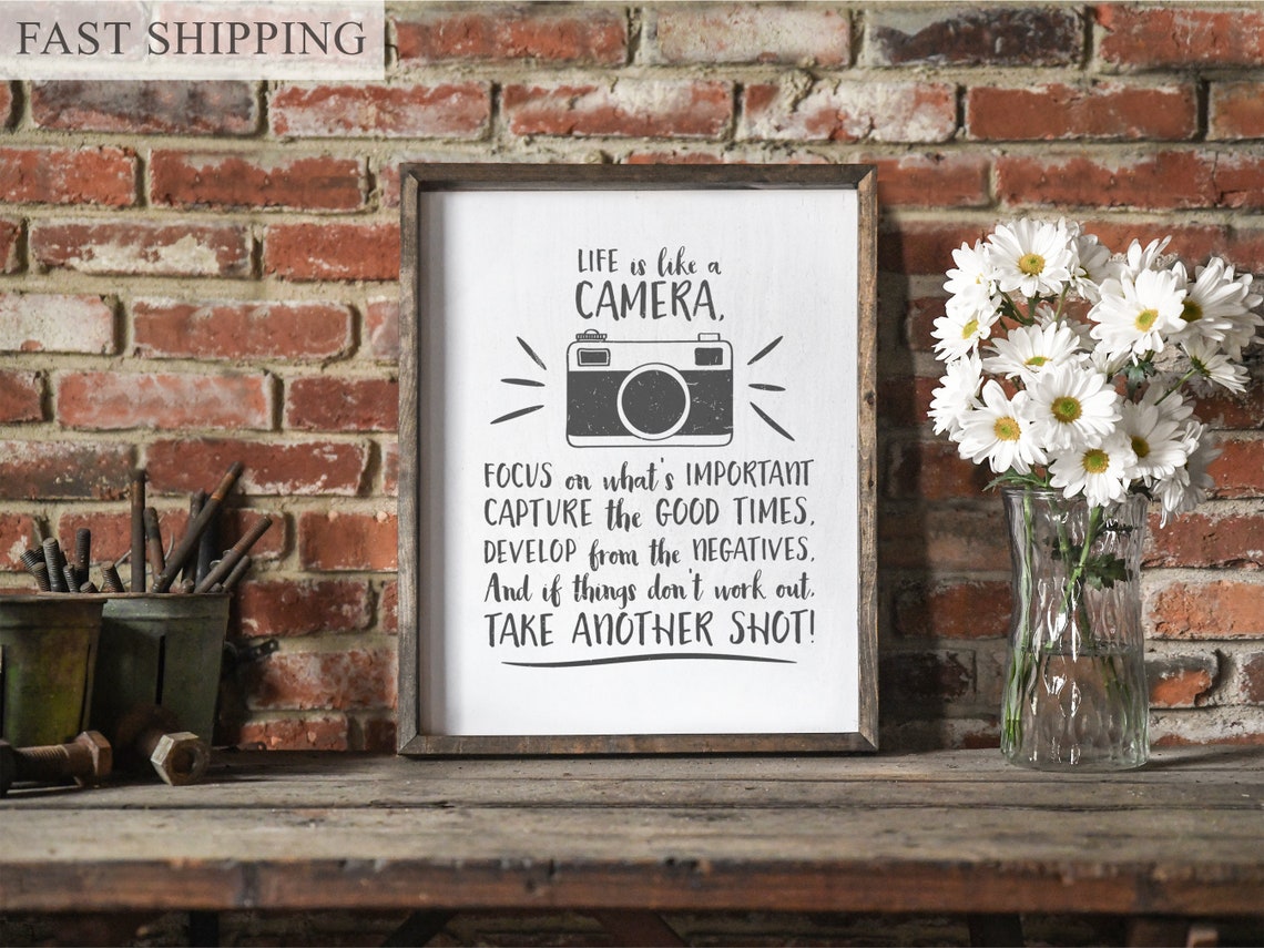 Life is Like a Camera Camera Sign Photographer Gift Etsy