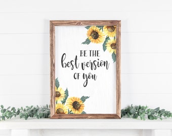 Sé la mejor versión de ti, signo motivacional, regalo inspirador, decoración de granja, decoración de gimnasio, signo de objetivos saludables, regalo de fitness, estudio de yoga