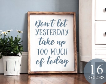 Don't let Yesterday Take to Much Today Decal /Sticker or Iron-On Don't let Yesterday Take to Much Today Decal /Sticker or Iron-On
