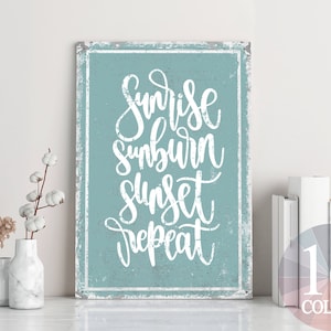 sunrise sunburn sunset repeat, beach decor, rustic beach house, coastal decor, cute coastal sign, beach house gift, country sign, vintage