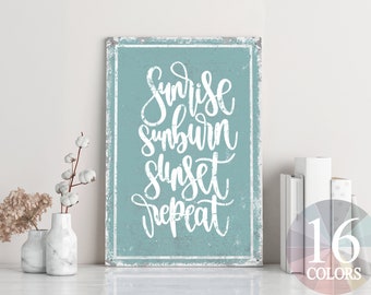 sunrise sunburn sunset repeat, beach decor, rustic beach house, coastal decor, cute coastal sign, beach house gift, country sign, vintage