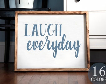 Laugh everyday, laugh sign, gift for mothers, rustic laugh sign, relax sign, have fun sign, mindfulness decor, laughter is best, laugh
