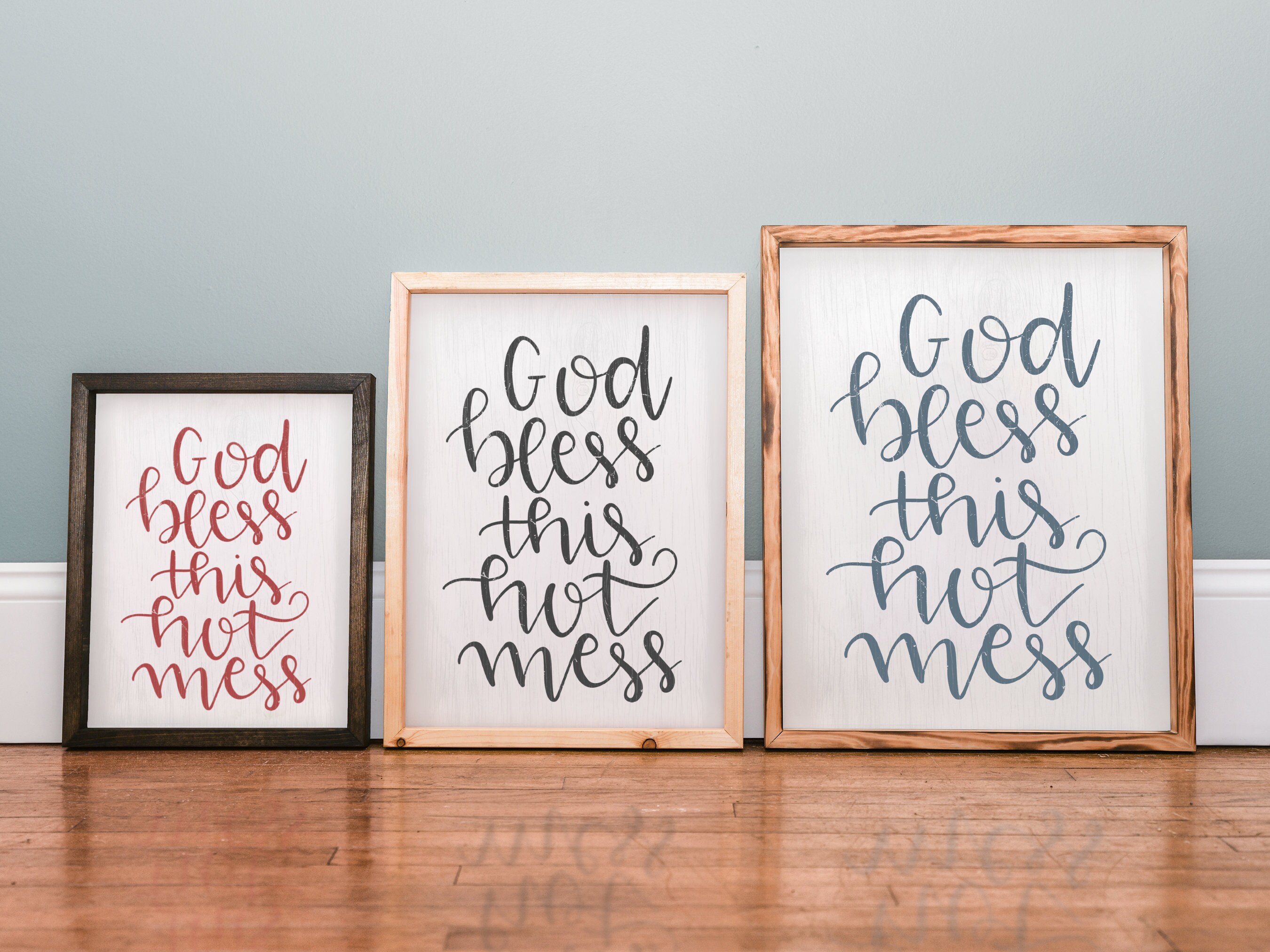 God Bless This Hot Mess, Inspirational Sign, Home Decor