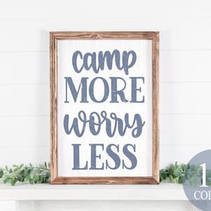 camp more worry less, camper decor, camping sign, camper gift, rv decor, vintage rv decor, farmhouse camper, tiny house sign, van life sign