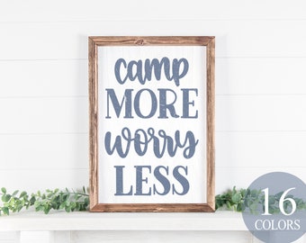 camp more worry less, camper decor, camping sign, camper gift, rv decor, vintage rv decor, farmhouse camper, tiny house sign, van life sign