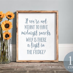 Funny kitchen sign, midnight snack sign, farmhouse kitchen, modern farmhouse, kitchen humor, framed wood sign, light on in the fridge