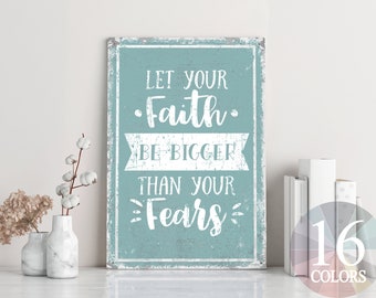 let your faith be bigger than your fears, inspirational sign, special gift, religious mug, have faith, jesus loves you, love of god