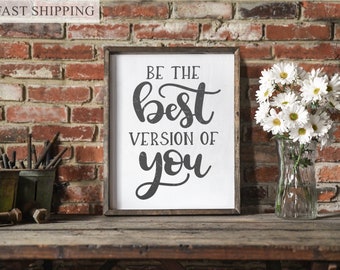 be the best version of you, self improvement sign, self improvement quote, encouraging sign, motivational gift, motivation, farmhouse gym