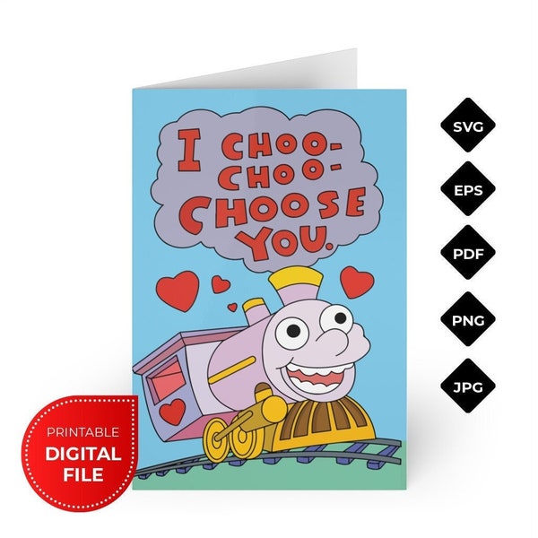 Valentine's Day Cards SVG Digital Download, I Choo Choo Choose You SVG, Simpsons Style Card, The Simpsons Train Card Svg