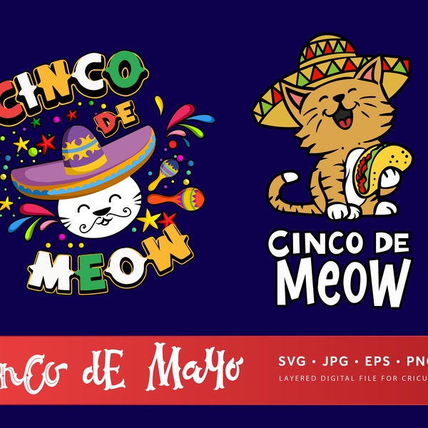 Cinco De Meow SVG, Mexican cat Svg, Cinco de Mayo Png, Fiesta Squad Svg, Sombrero Svg, Cinco de Meow Shirt, Sublimation Designs