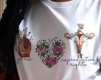 Pro Choice Shirt Love Peace Reproductive Rights Feminist Social Justice Human and Womens Rights Floral Uterus Shirt (Shade 1)
