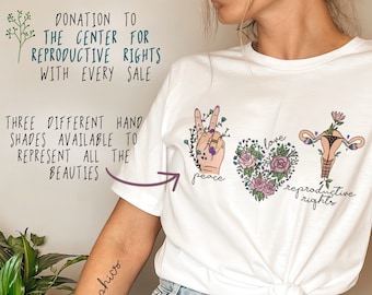 Prochoice Shirt : Peace Love Reproductive Rights, Feminist Reproductive Justice, Human & Womens Rights Floral Uterus Shirt (Shade 3)