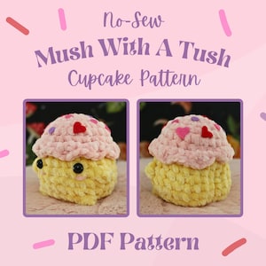 Mushroom Crochet Pattern, Amigurumi Mushroom Pattern, Cupcake Pattern, No-Sew Mush With A Tush PDF Pattern