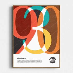 May include: A retro-style poster with a graphic design of the numbers "9:30" in overlapping circles of red, orange, yellow, brown, and teal. The poster has a white background and a black frame. The text "nine thirty" is below the graphic design, and a small black and white image of a car is below the text.