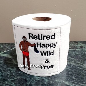 Embroidered Toilet Paper for Retirement, Retirement Gag Gift, Retirement Party Decor, Funny ...