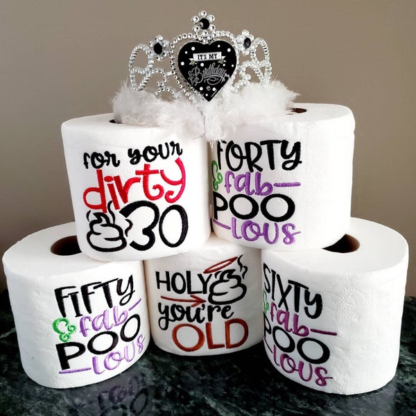 Embroidered Toilet Paper Celebrating 30th, 40th, 50th, 60th, Old Age and Milestone Birthdays, Adult Birthday Party Centerpiece and Decor