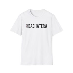 Bachatera Unisex Softstyle T-Shirt, Casual Dance Apparel, Gift for Dancers, Festival Wear, Bachata Lovers Tee