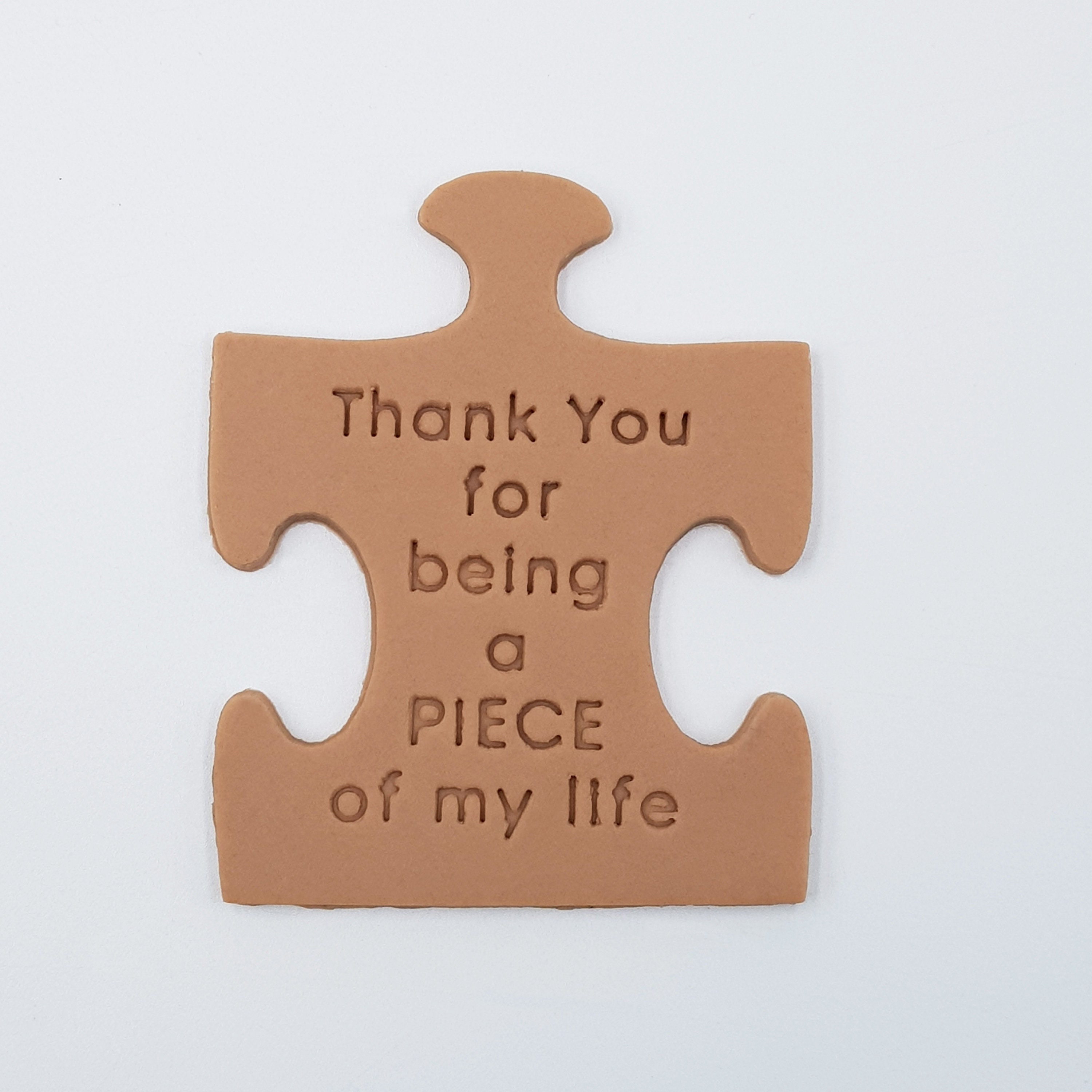 Jigsaw Puzzle Piece 'thank You for Being a PIECE of My Life' Cookie ...