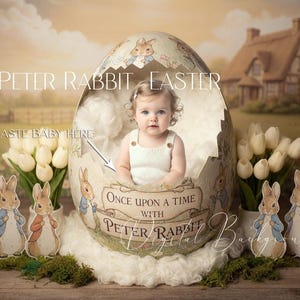 May include: A digital backdrop with a baby inside a cracked Easter egg, decorated with Peter Rabbit illustrations. Text includes "PETER RABBIT EASTER" and "ONCE UPON A TIME WITH PETER RABBIT". Bunny cutouts and flowers are also visible.