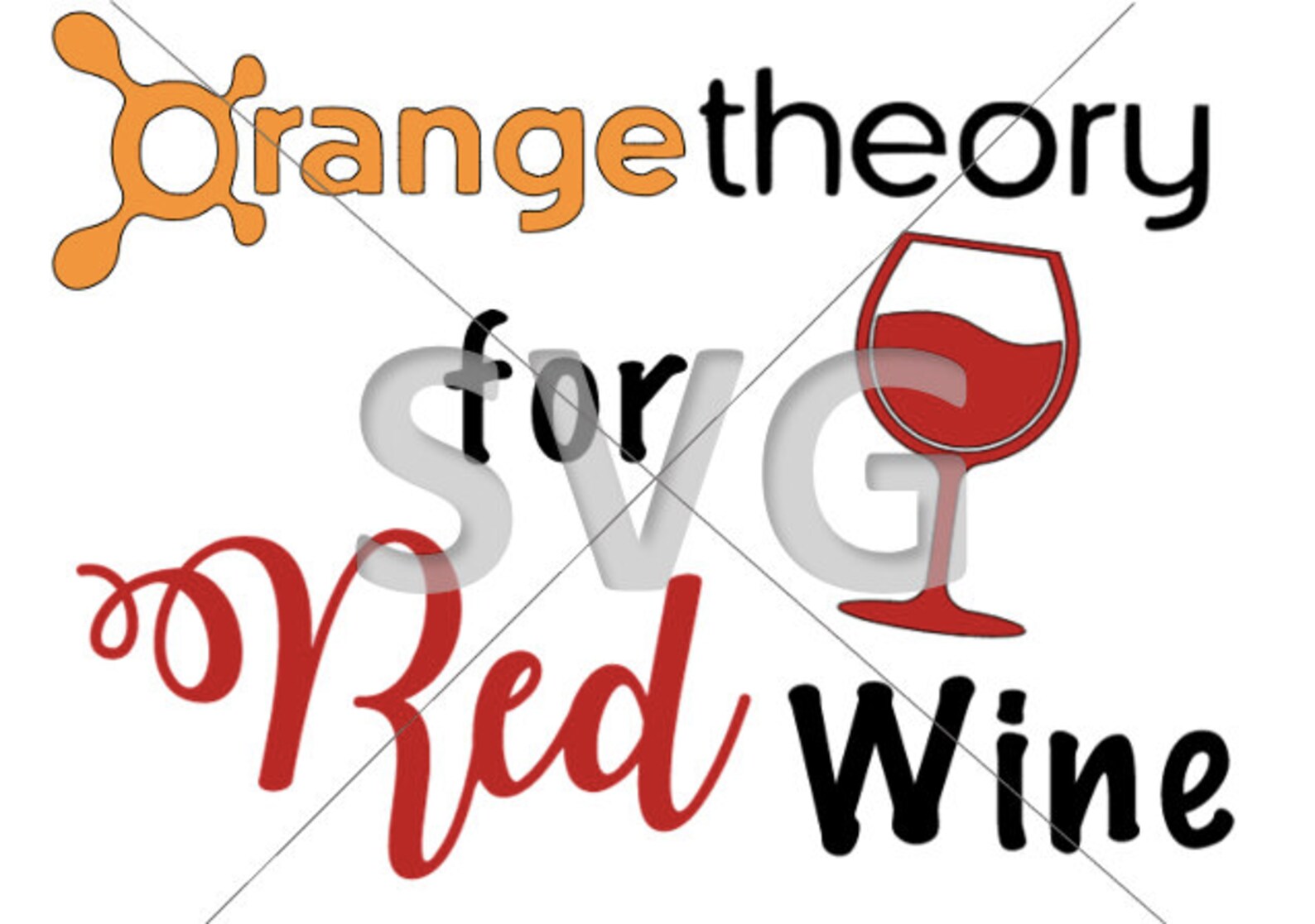 Orangetheory for Red Wine SVG Etsy