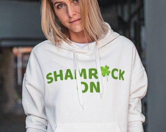 Shamrock On Hoodie- St. Patrick's Day | St Patty's Day Sweater | Irish Hoodie |  Couple |  Gifts for her