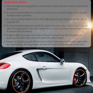 May include: A white sports car with black rims and orange trim. The image includes text that provides application notes for the rim trim, including instructions and warnings about installation and use.