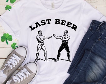 Last Beer, Pub crawl shirt, Pub shirt, drinking shirt, St Patricks day tshirt, Irish shirt, St Patricks funny