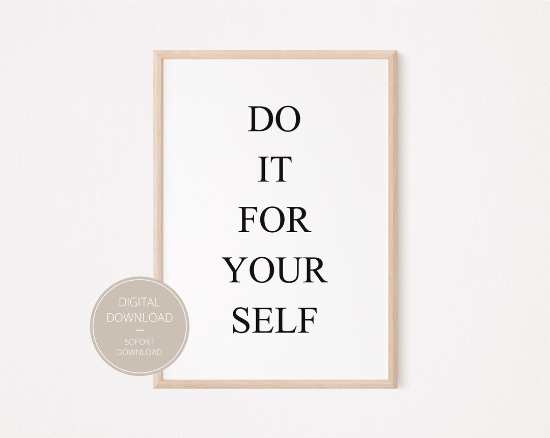 Poster Saying Do It for Yourself Poster Print Digital Download ...