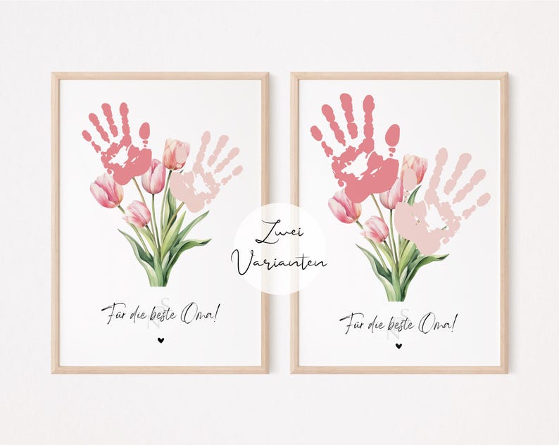 May include: Two printable art prints with handprints and pink tulips. The text on the prints reads "Zwei Varianten" and "For the best Oma!"