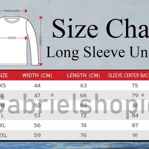 May include: Size chart for long-sleeve unisex shirts. The chart shows sizes XS to 2XL with corresponding width, length, and sleeve center back measurements in centimeters.