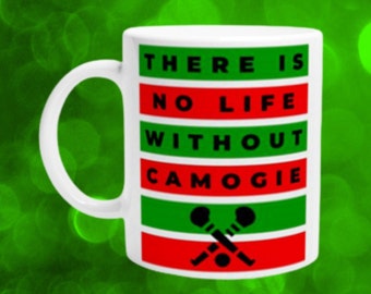 Mayo: No hay vida sin camogie. Hurling, Hurler, GAA, Divertido, Amores, Final de temporada, Equipo, Entrenador, Juega camogie, Camogie player, Regalo