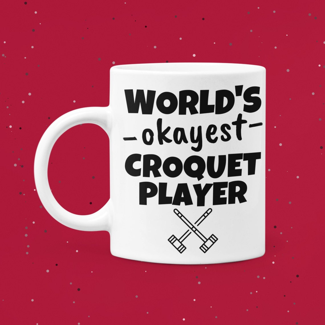 The world's okayest croquet player. Funny croquet Funny Etsy